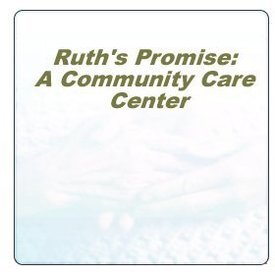 Ruth's Promise: A Community Care Center