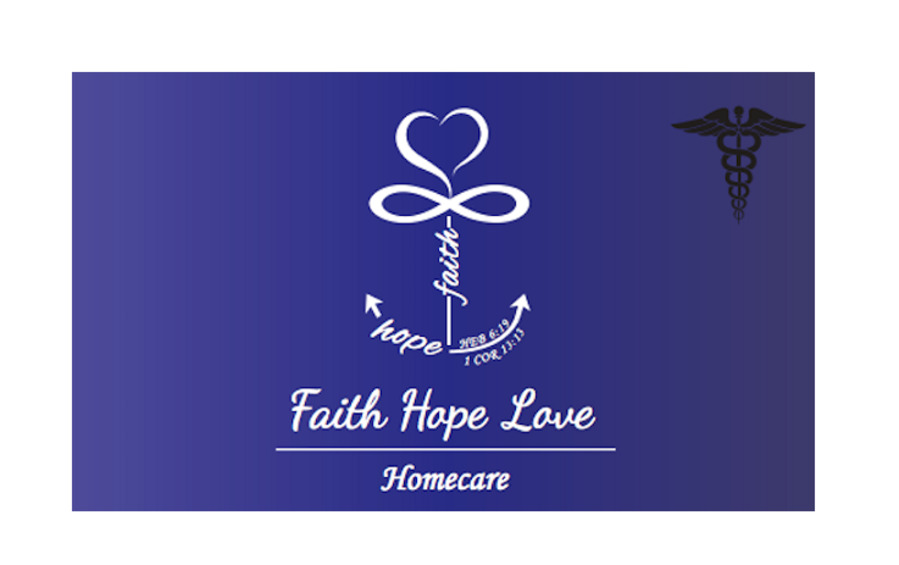 Faith Hope & Love Homecare LLC