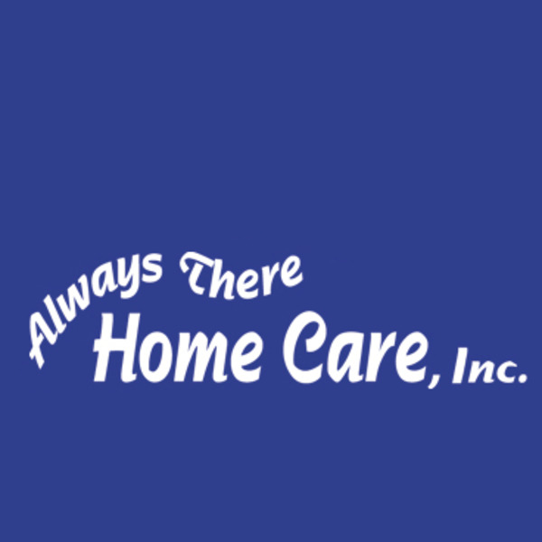 Always There Home Care, Inc