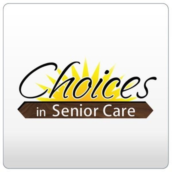 Choices in Senior Care